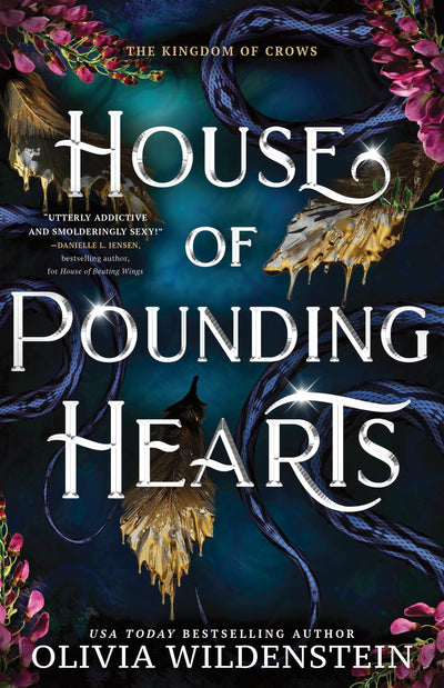 House of Pounding Hearts (Deluxe Edition) (The Kingdom of Crows, 2)
