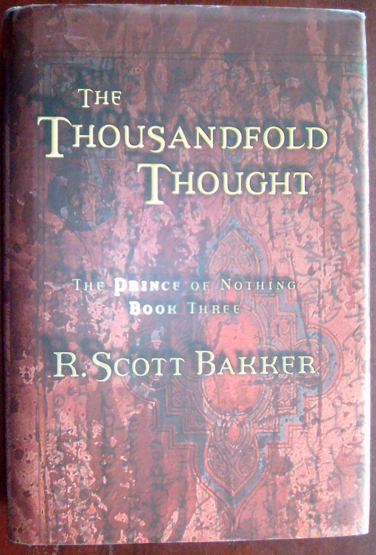 The Thousandfold Thought (The Prince of Nothing, Book 3)