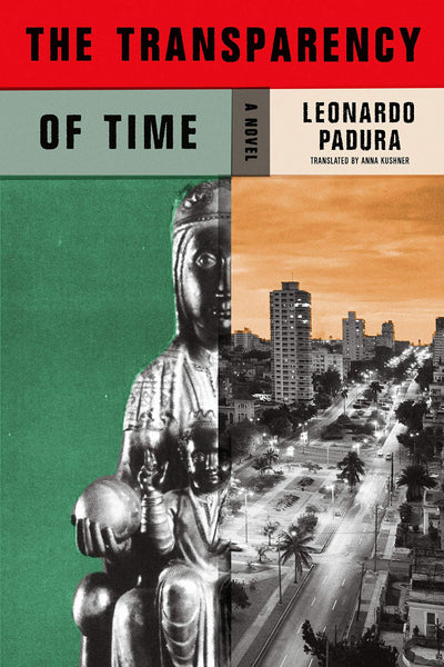 The Transparency of Time: A Novel (Mario Conde Investigates, 9)