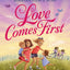 Love Comes First