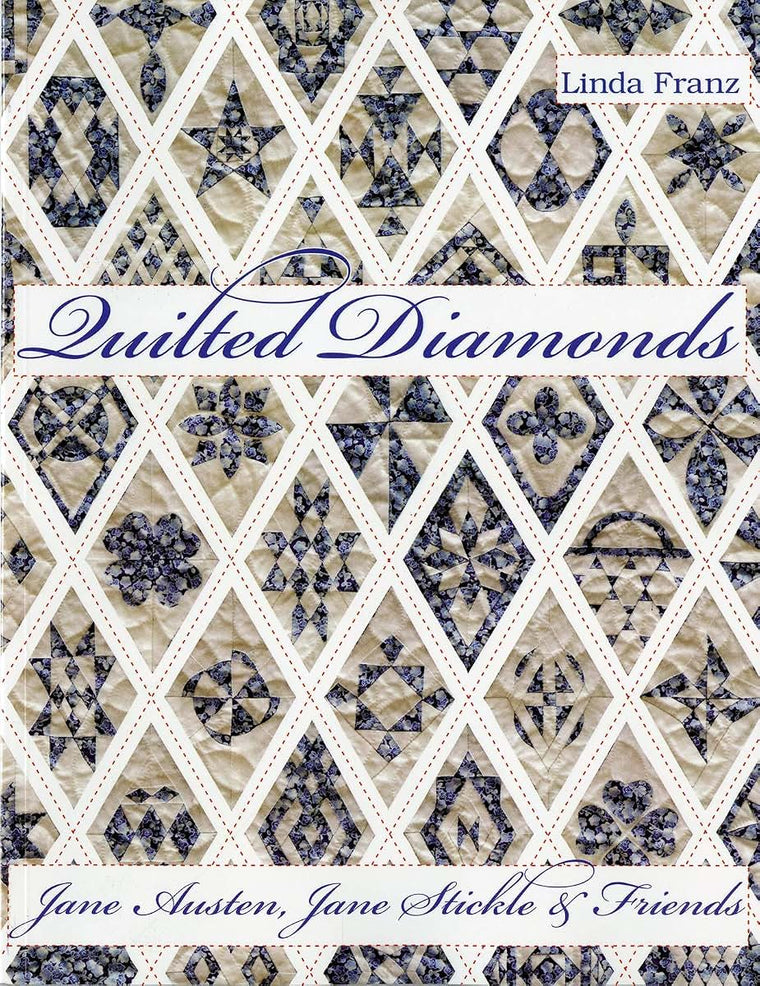 Quilted Diamonds: Jane Austen, Jane Stickle & Friends [Perfect Paperback]