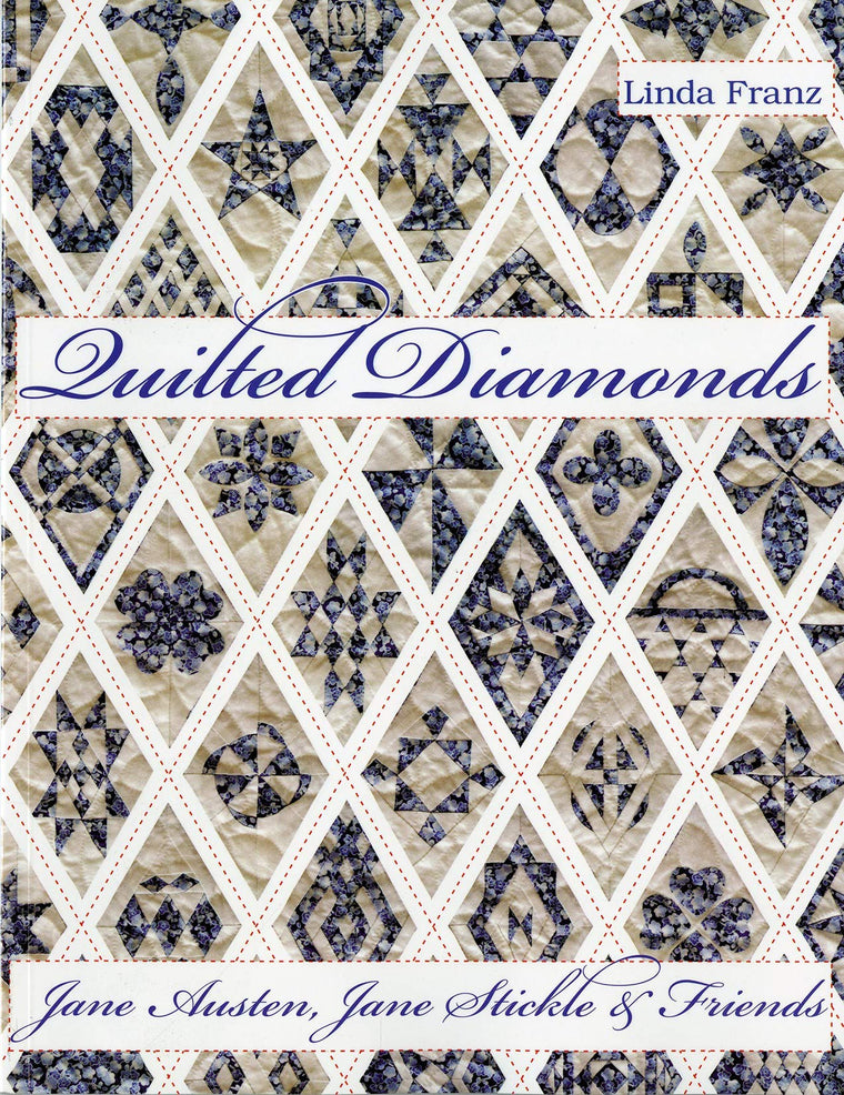 Quilted Diamonds: Jane Austen, Jane Stickle & Friends [Perfect Paperback]