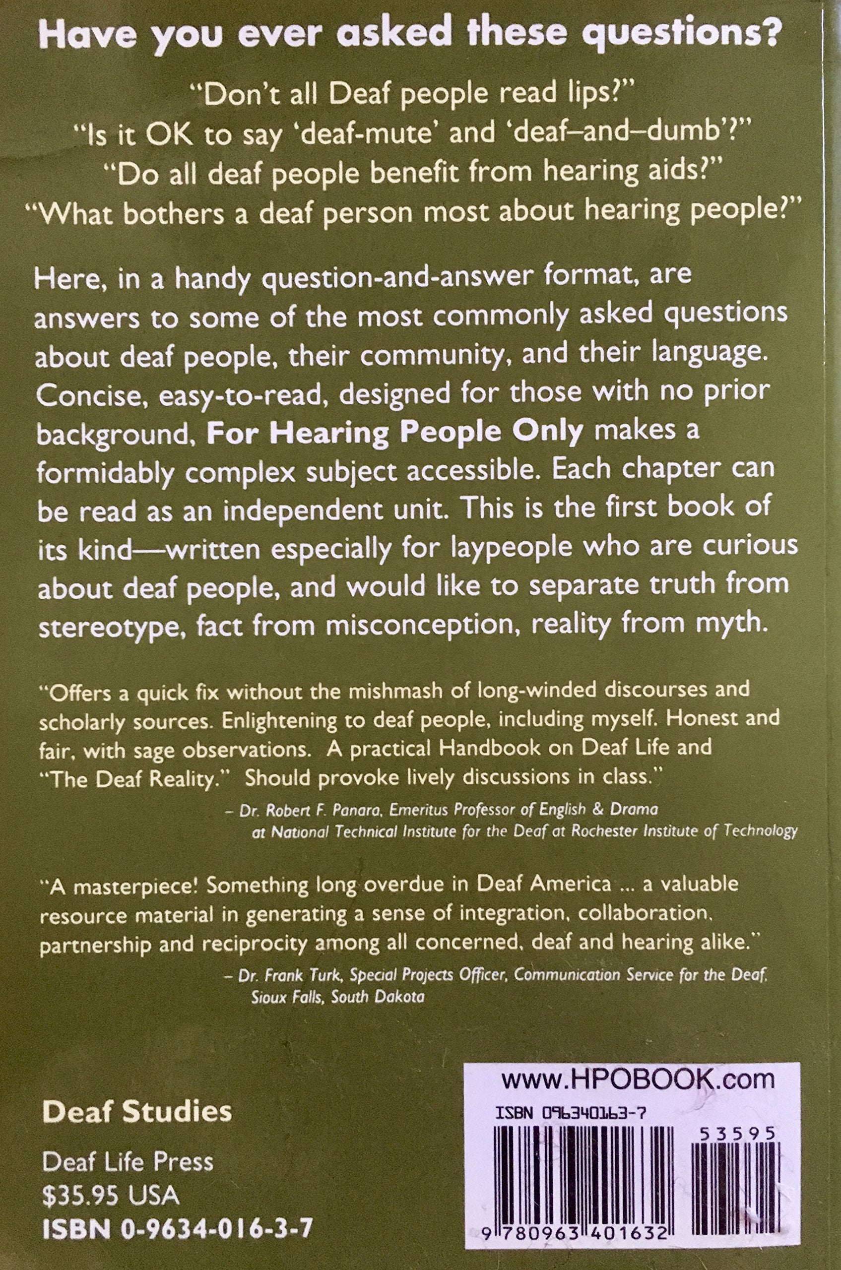For Hearing People Only: Answers to Some of the Most Commonly Asked Questions about the Deaf Community, Its Culture, and the "Deaf Reality