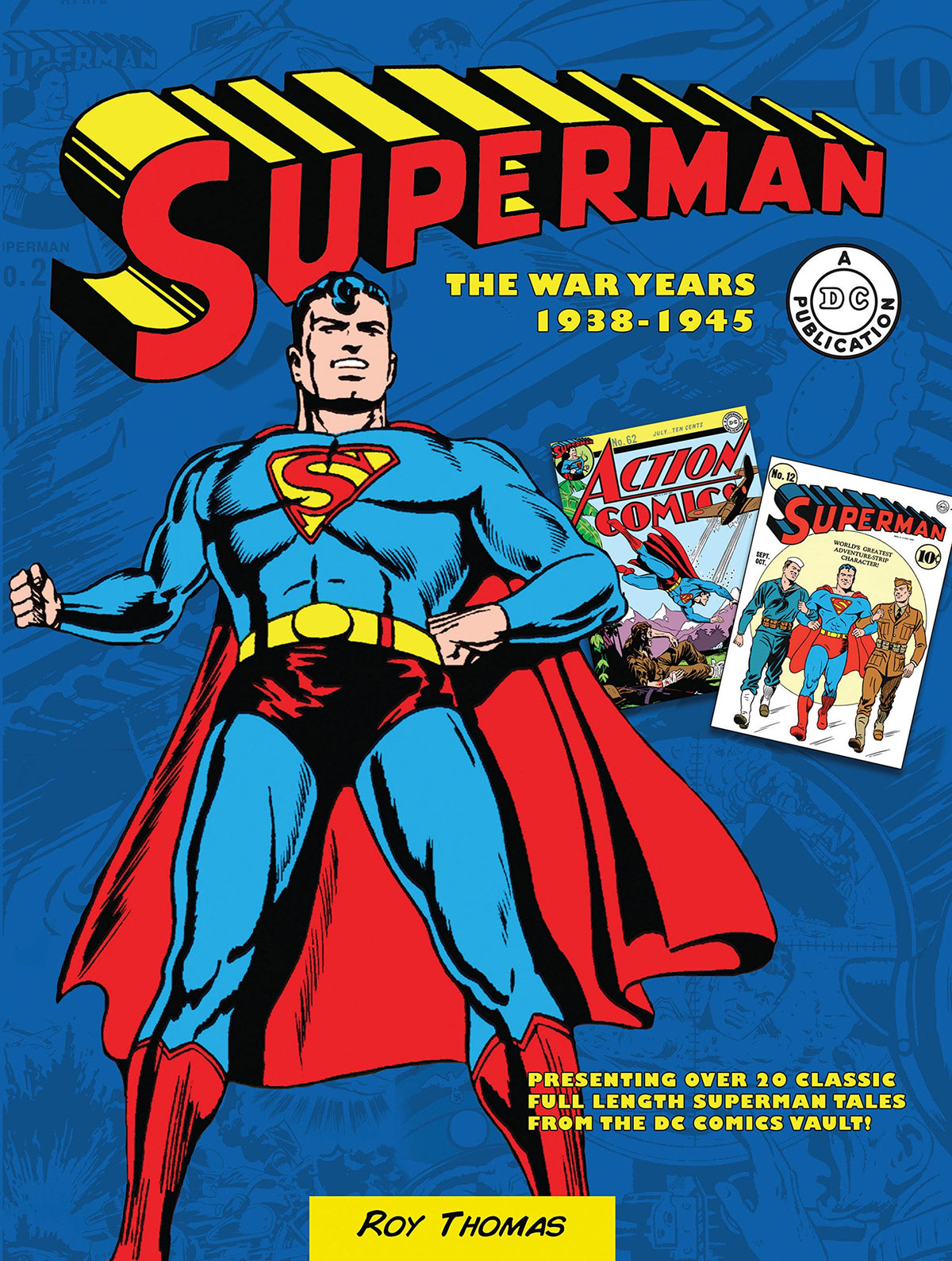 Superman: The War Years 1938-1945 (Volume 2) (DC Comics: The War Years, 2)