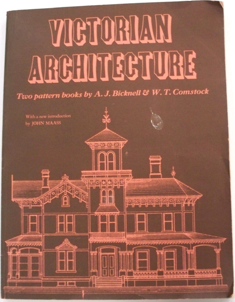 Victorian Architecture: Two Pattern Books