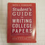 Student's Guide to Writing College Papers: Fourth Edition (C