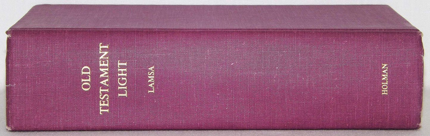 Old Testament Light: A Scriptural Commentary Based on the Aramaic of the Ancient Peshitta Text