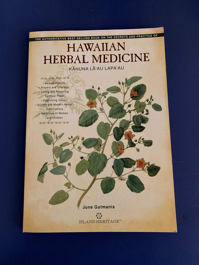 Kahuna La'au Lapa'au: Hawaiian Herbal Medicine