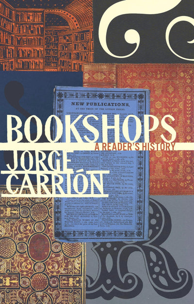 Bookshops: A Reader's History (Biblioasis International Translation Series, 21)