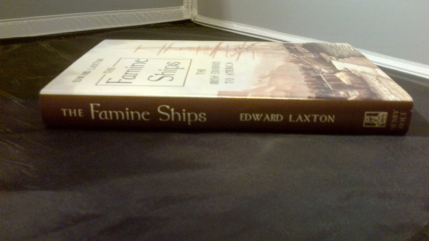 The Famine Ships: The Irish Exodus to America