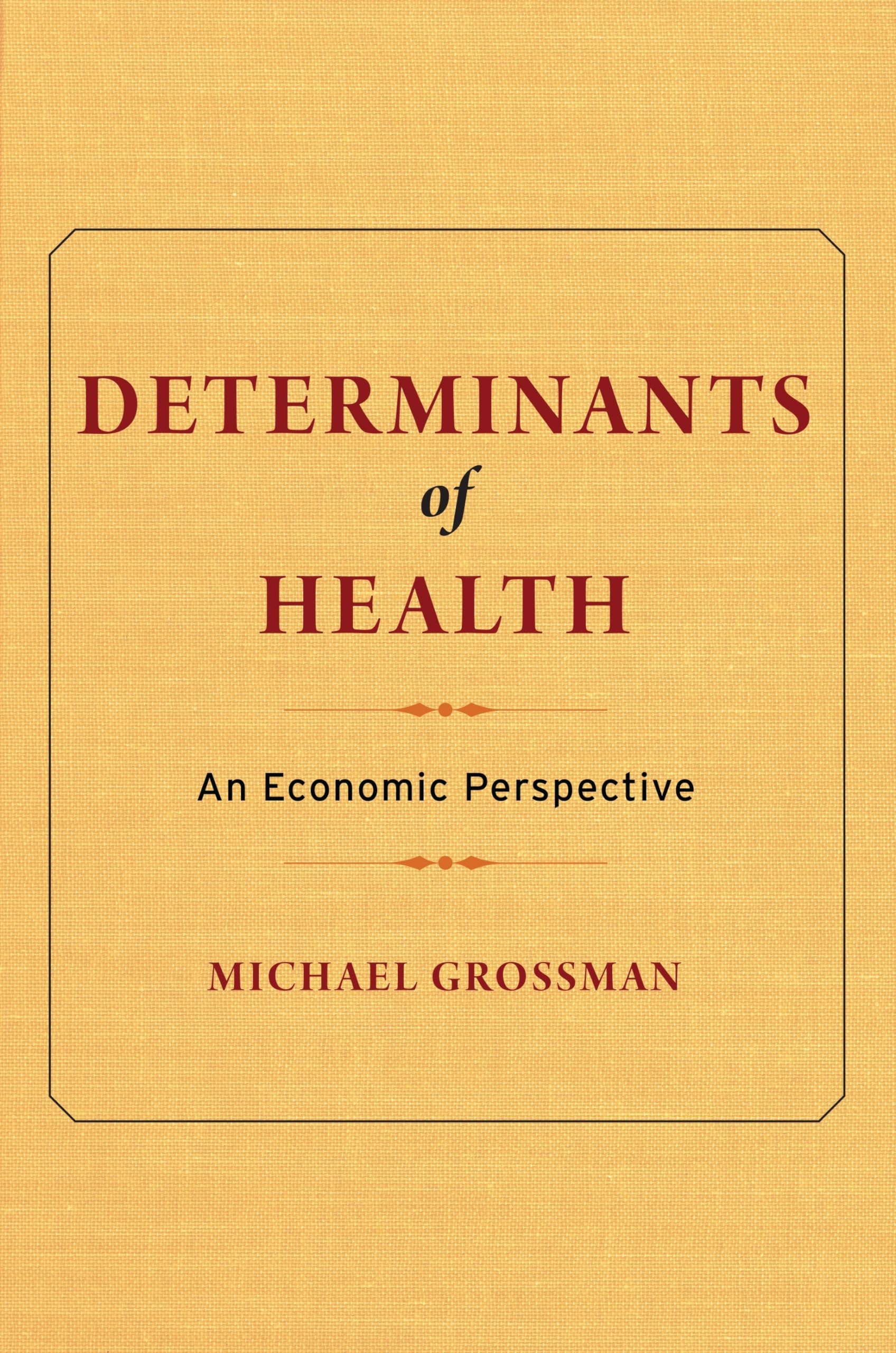 Determinants of Health: An Economic Perspective