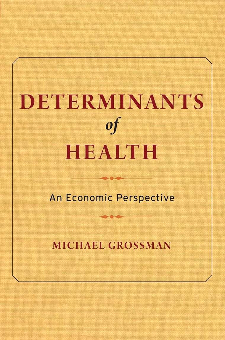 Determinants of Health: An Economic Perspective