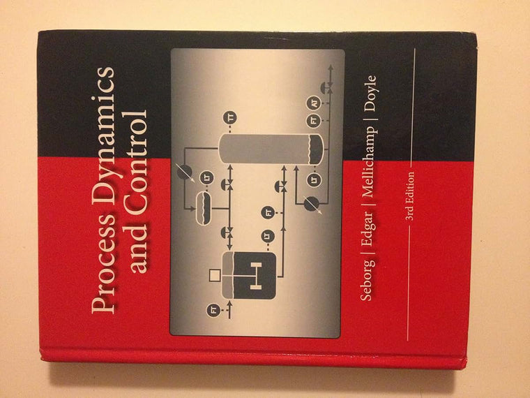 Process Dynamics and Control by Seborg, Dale E.