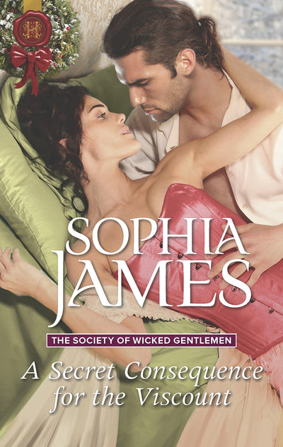 A Secret Consequence for the Viscount (The Society of Wicked Gentlemen, 4)