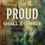 Fire and Steel, Volume 4: The Proud Shall Stumble