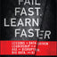 Fail Fast, Learn Faster: Lessons in Data-Driven Leadership in an Age of Disruption, Big Data, and AI