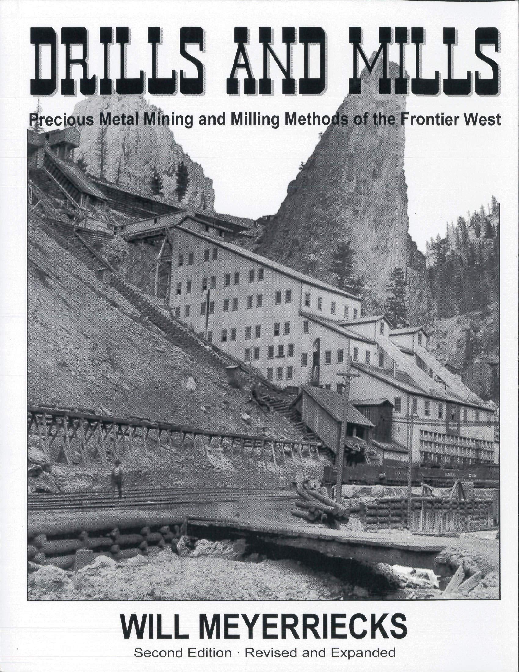 Drills and mills: Precious metal mining and milling methods of the frontier West