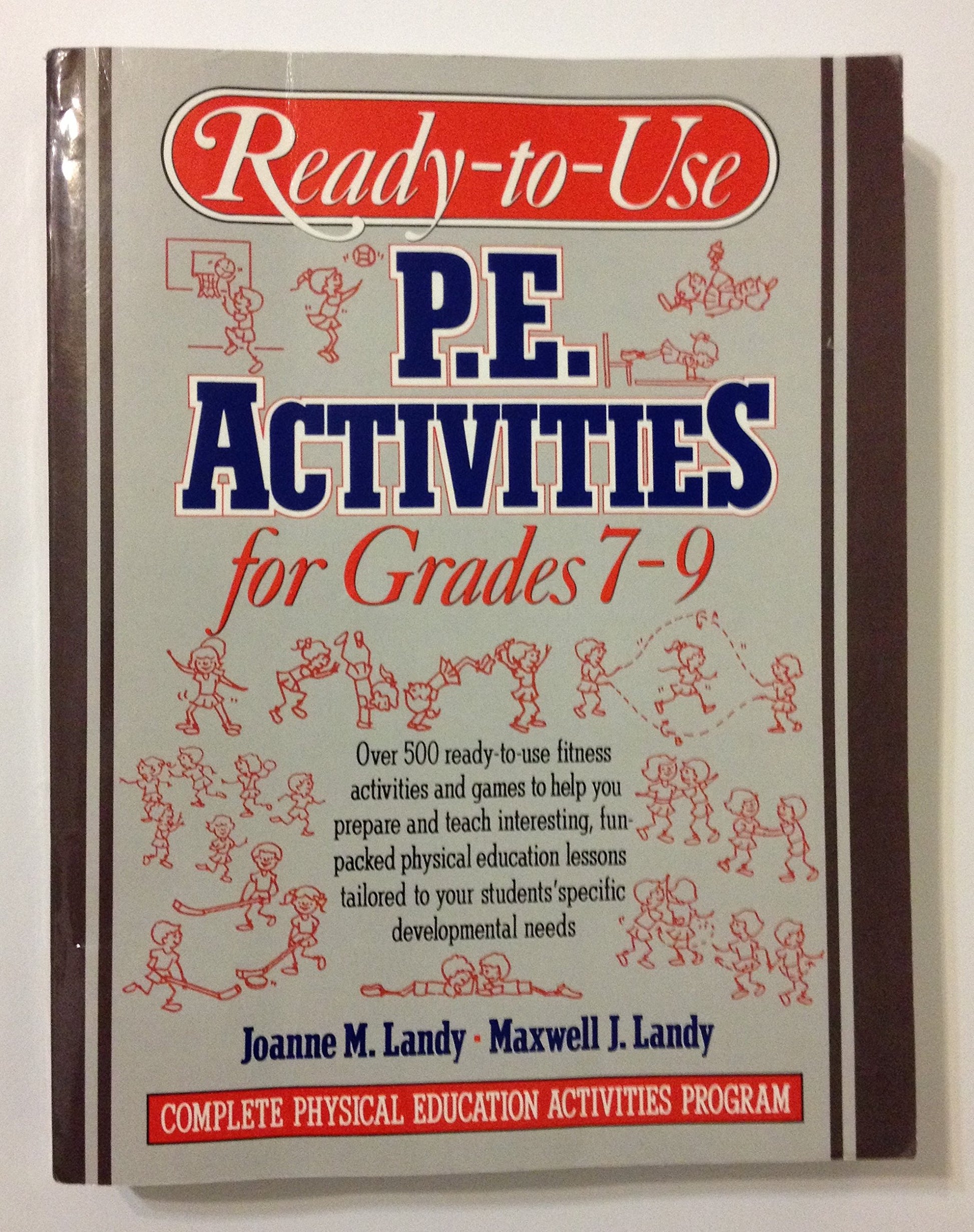 Ready-To-Use P.E. Activities for Grades 7-9 (Complete Physical Education Activities Program)