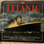 Titanic: An Illustrated History