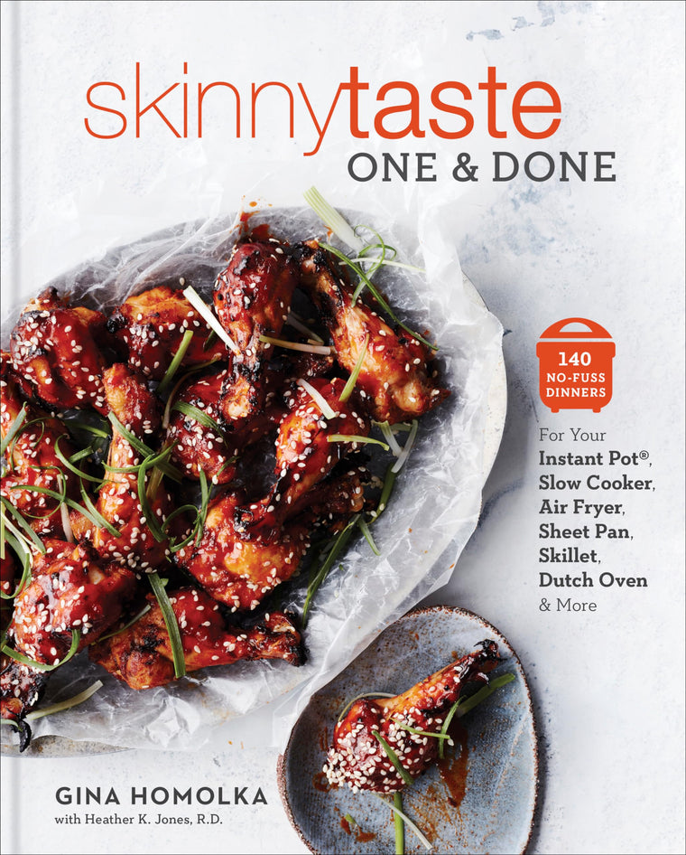 Skinnytaste One and Done: 140 No-Fuss Dinners for Your Instant Pot?, Slow Cooker, Air Fryer, Sheet Pan, Skillet, Dutch Oven, and More: A Cookbook