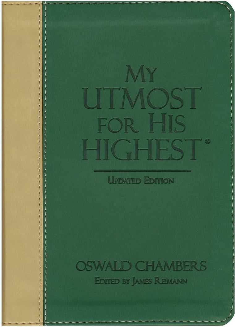 My Utmost for His Highest by Oswald Chambers