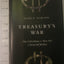 Treasurys War: The Unleashing of a New Era of Financial Warfare