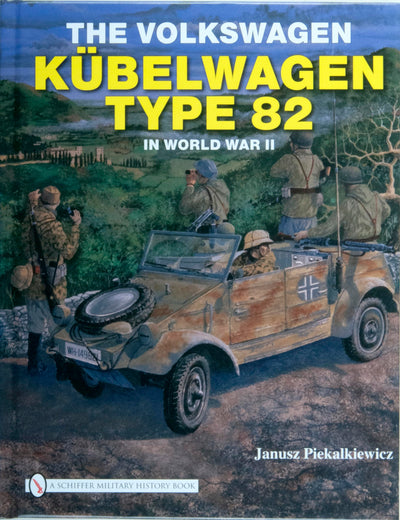The Volkswagen Kbelwagen Type 82 in World War II