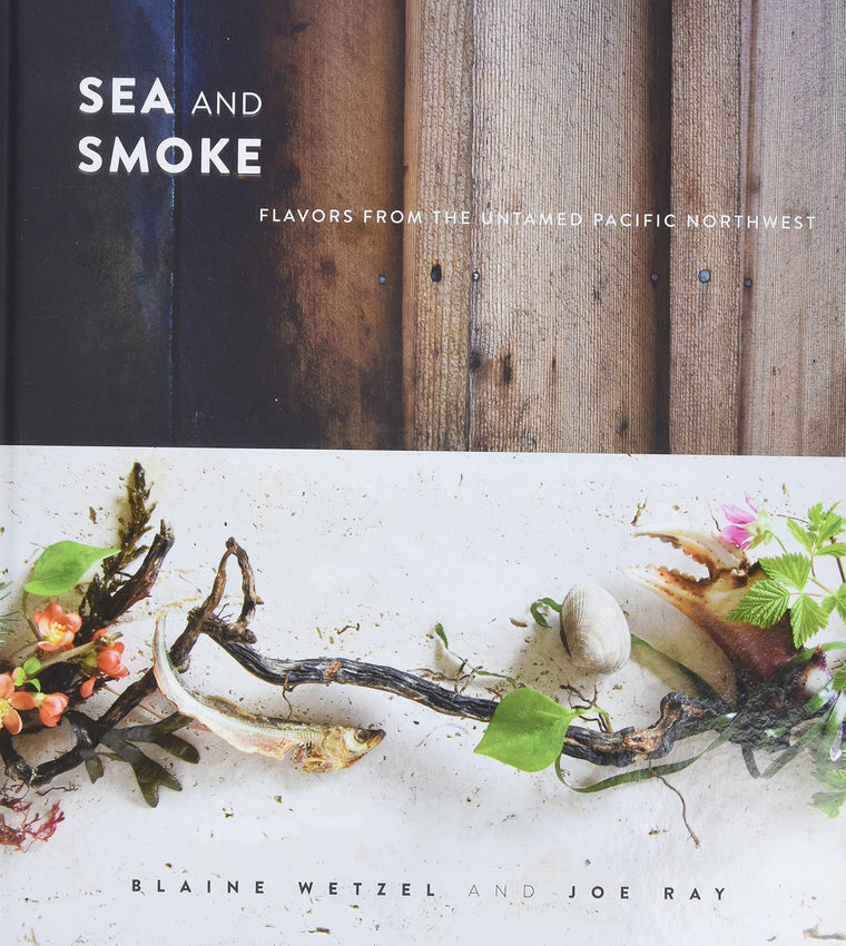 Sea and Smoke: Flavors from the Untamed Pacific Northwest