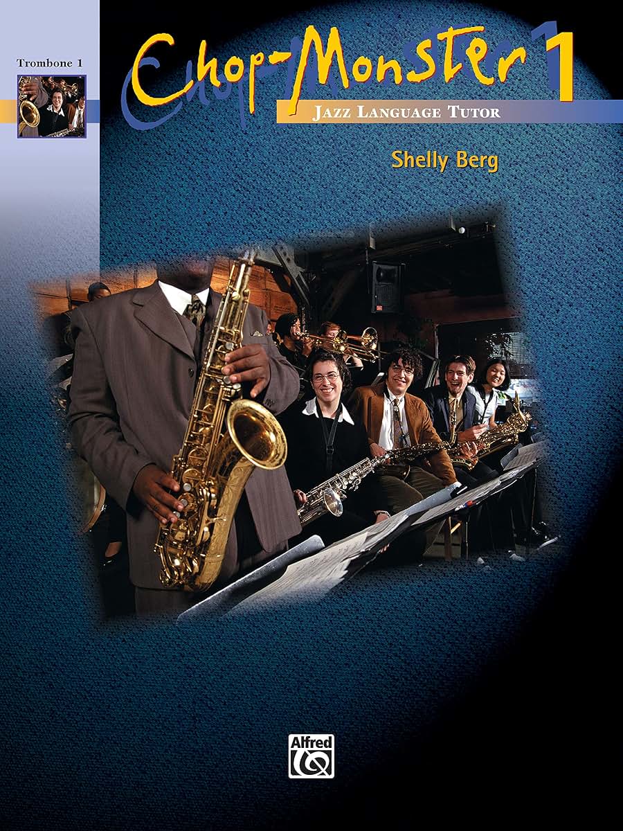 Chop-Monster, Bk 1: Trombone 1