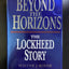 Beyond the Horizon: The Story of Lockheed (Thomas Dunne Book)