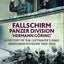 Fallschirm-Panzer-Division Hermann G?ing? A History of the Luftwaffes Only Armoured Division, 1933-1945
