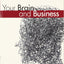 Your Brain and Business: The Neuroscience of Great Leaders