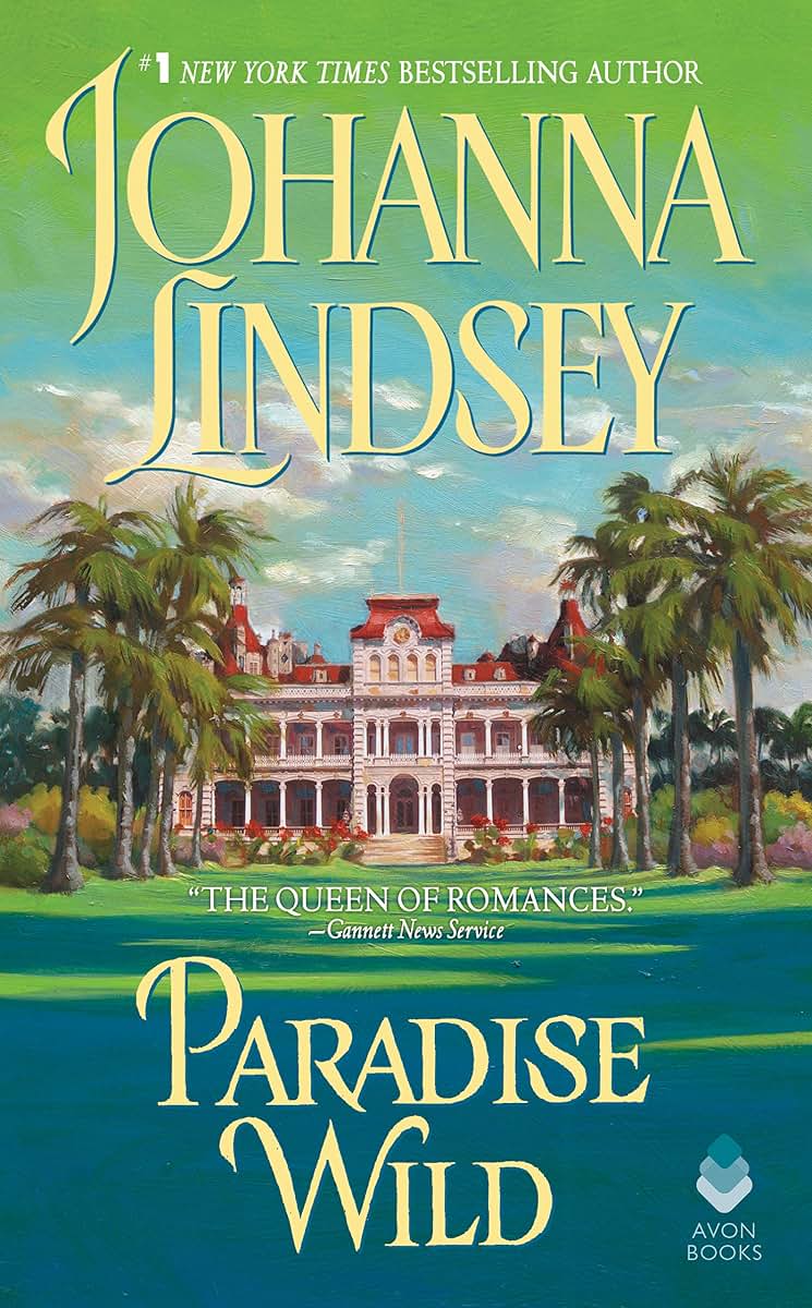 Paradise Wild (Avon Historical Romance)