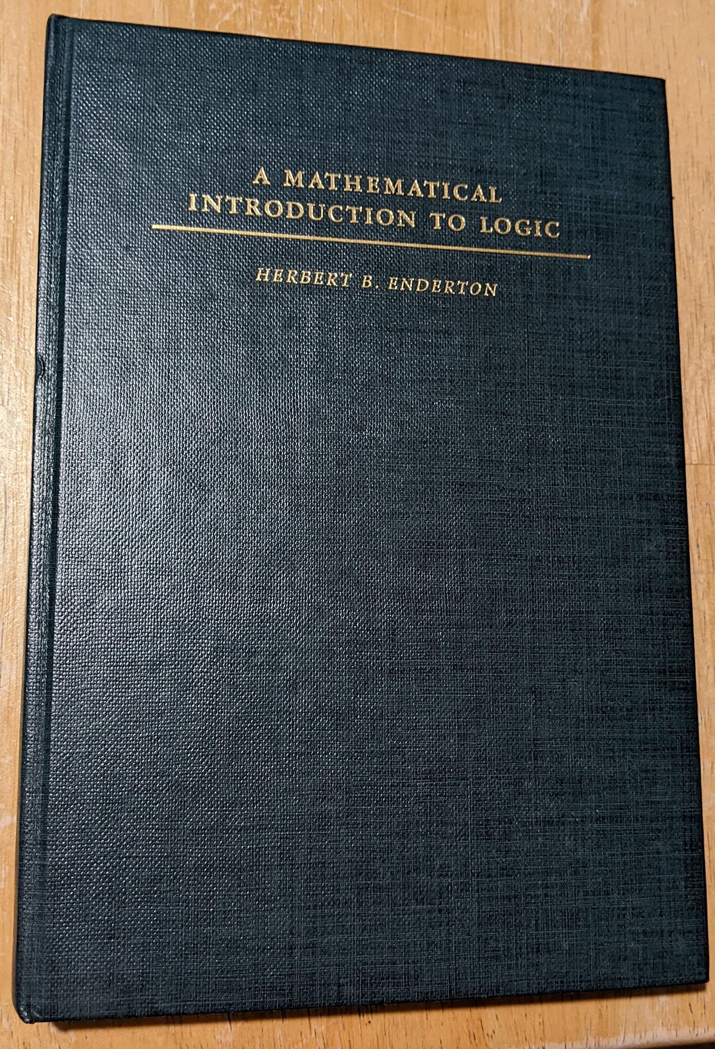 A Mathematical Introduction to Logic by Enderton, Herbert B.