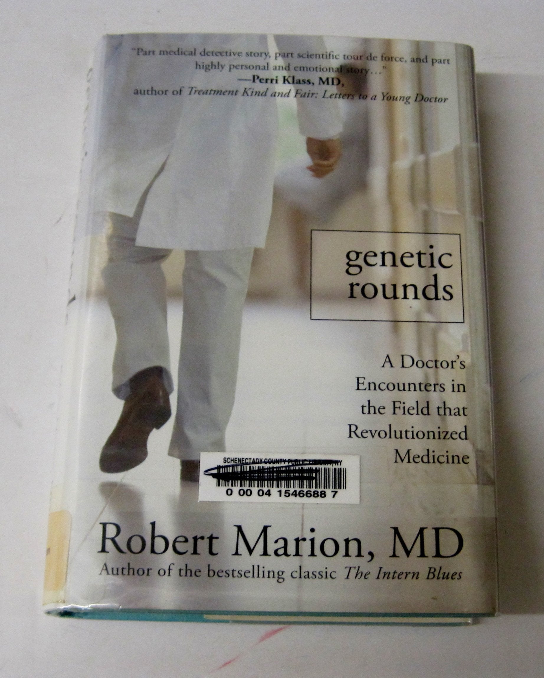 Genetic Rounds: A Doctor's Encounters in the Field that Revolutionized Medicine