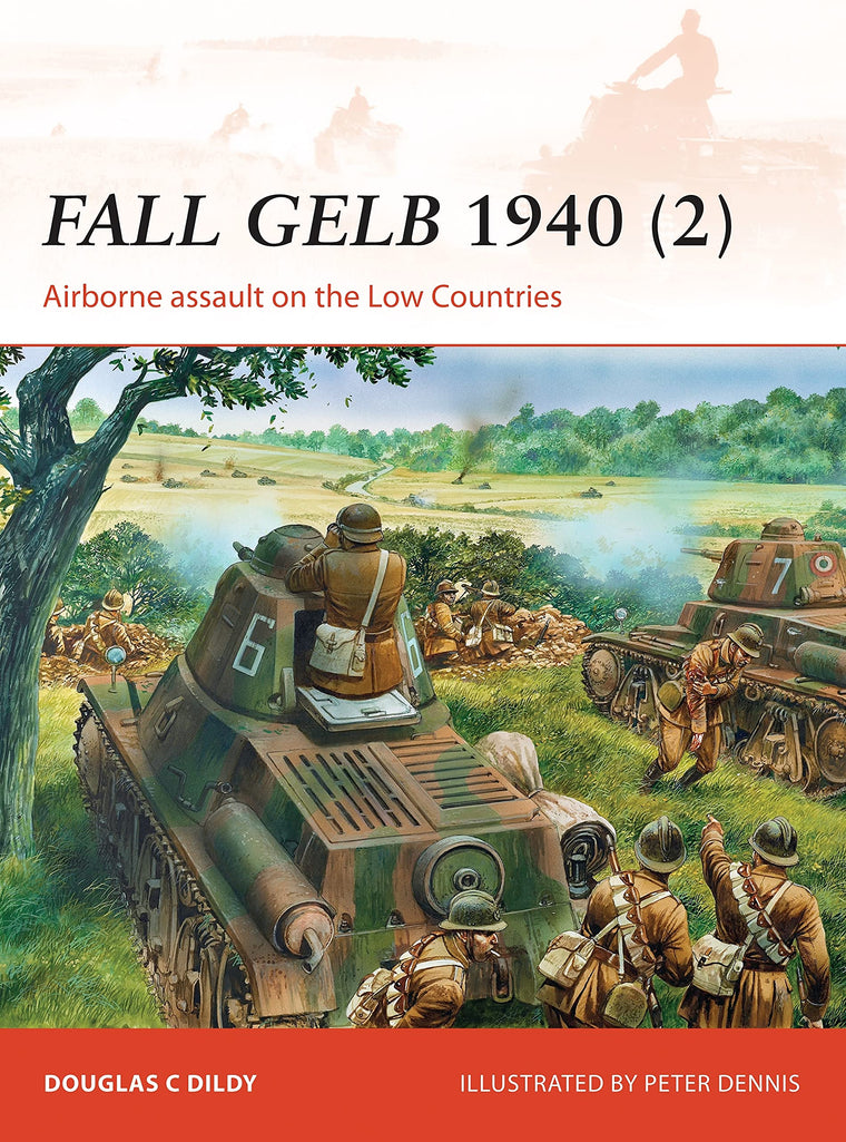 Fall Gelb 1940 (2): Airborne assault on the Low Countries (Campaign, 265)