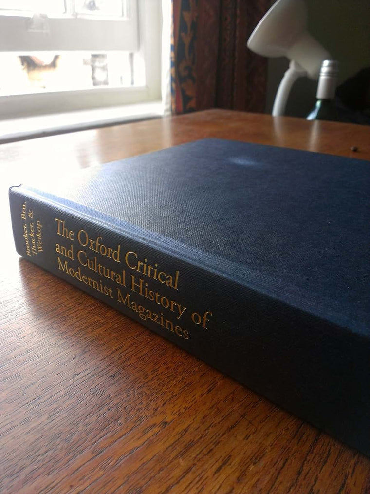 The Oxford Critical and Cultural History of Modernist Magazines: Volume III: Europe 1880 - 1940 (Oxford Critical Cultural History of Modernist Magazines)