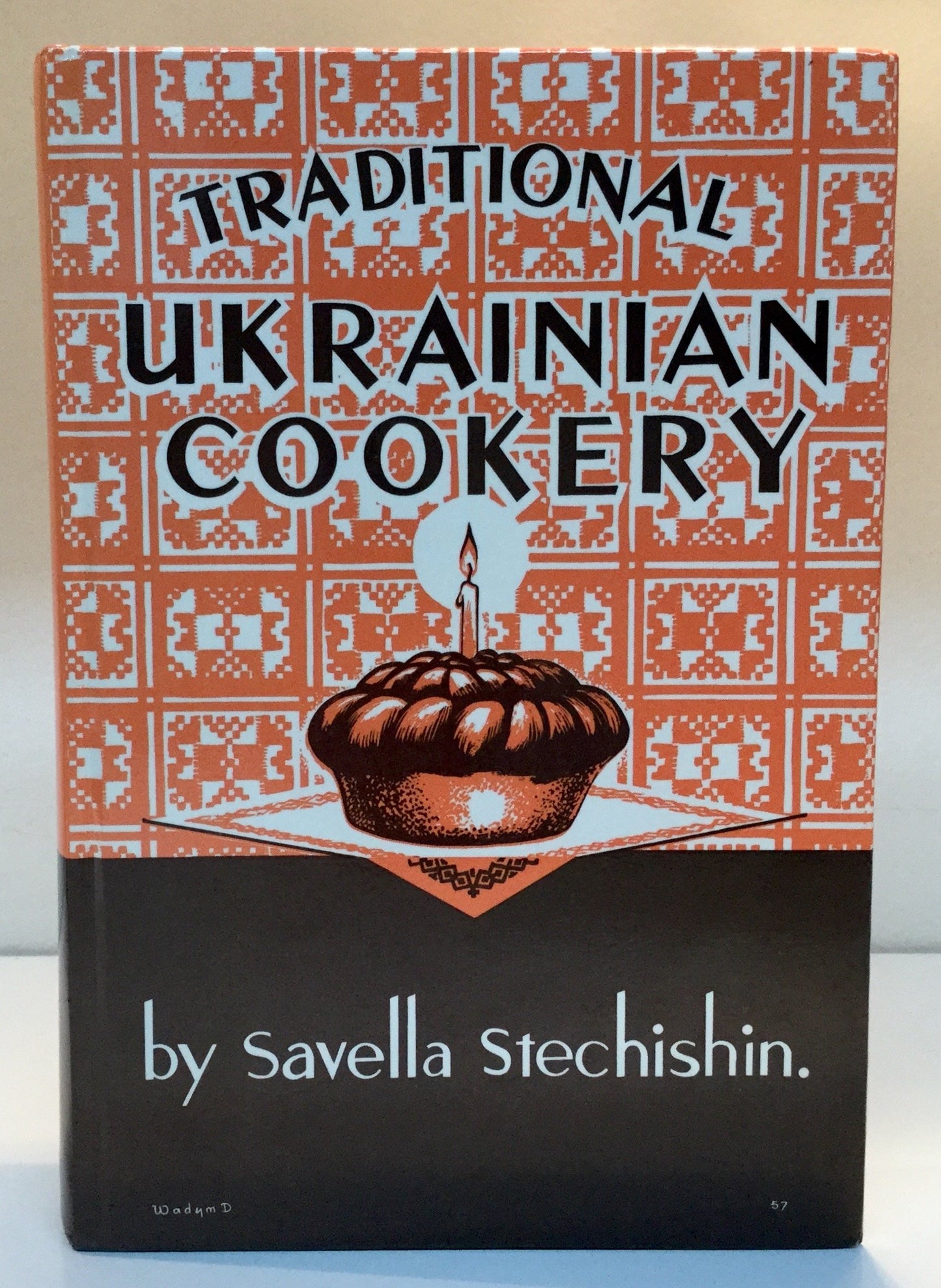 Traditional Ukrainian Cookery by Savella Stechishin