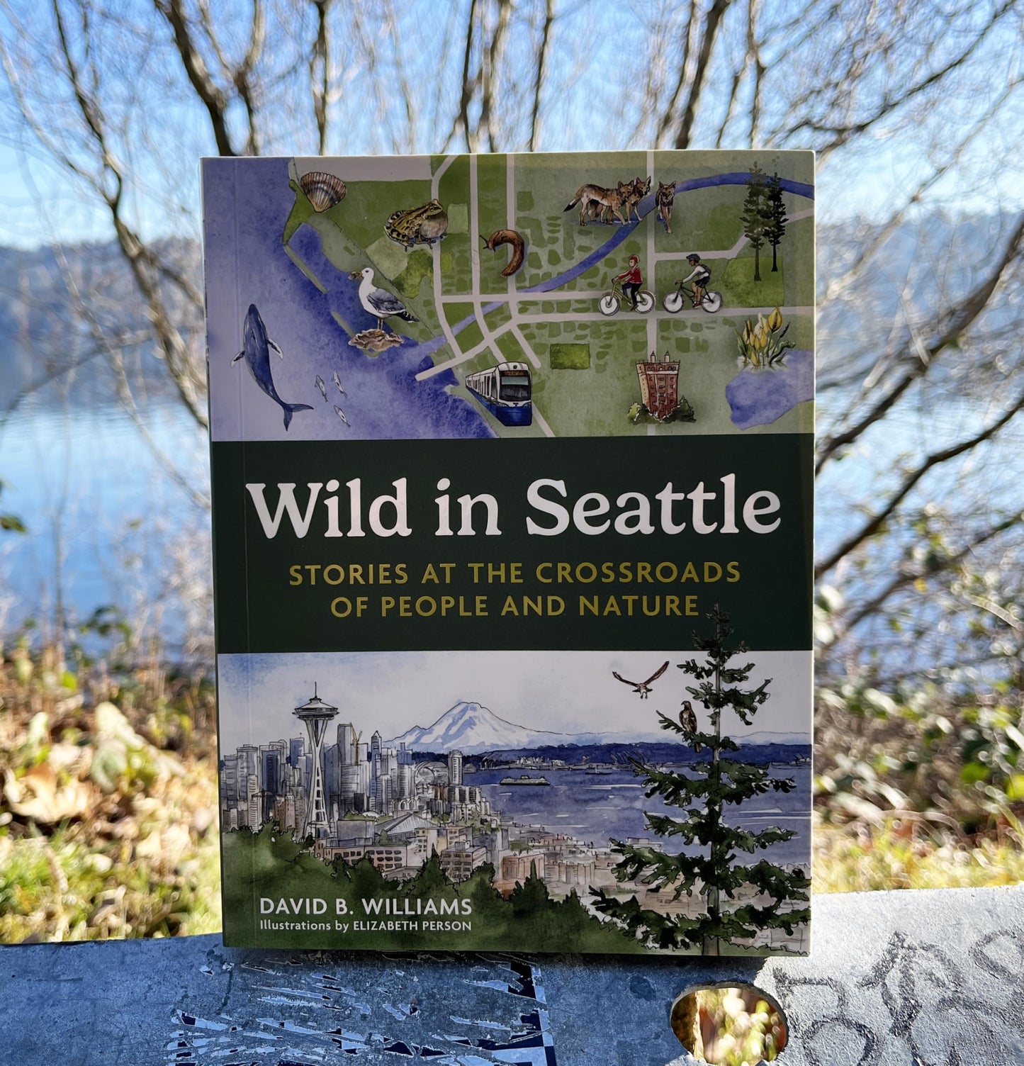 Wild in Seattle: Stories at the Crossroads of People and Nature