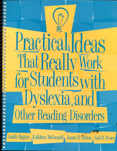 Practical Ideas That Really Work for Students with Dyslexia and Other Reading Disorders [Book only]