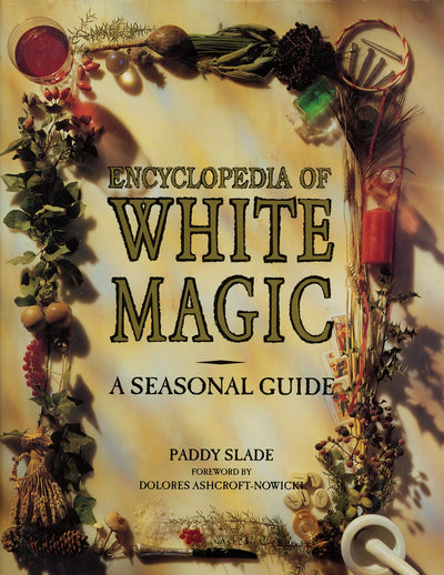 Encyclopedia of White Magic