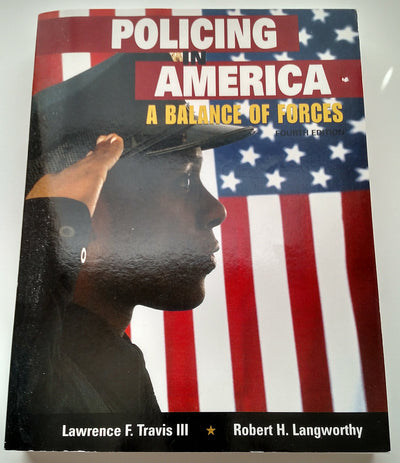 Policing in America: A Balance of Forces (4th Edition)