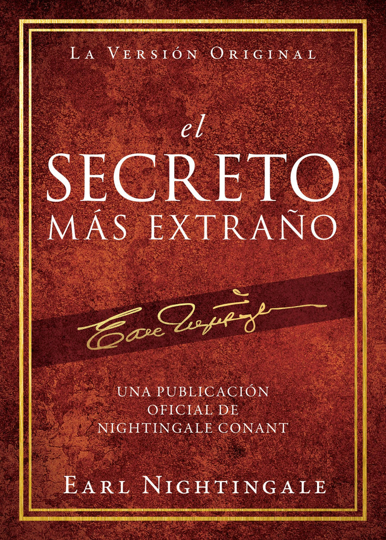el Secreto Más Extrao (Official Nightingale Conant Publication) (Spanish Edition)