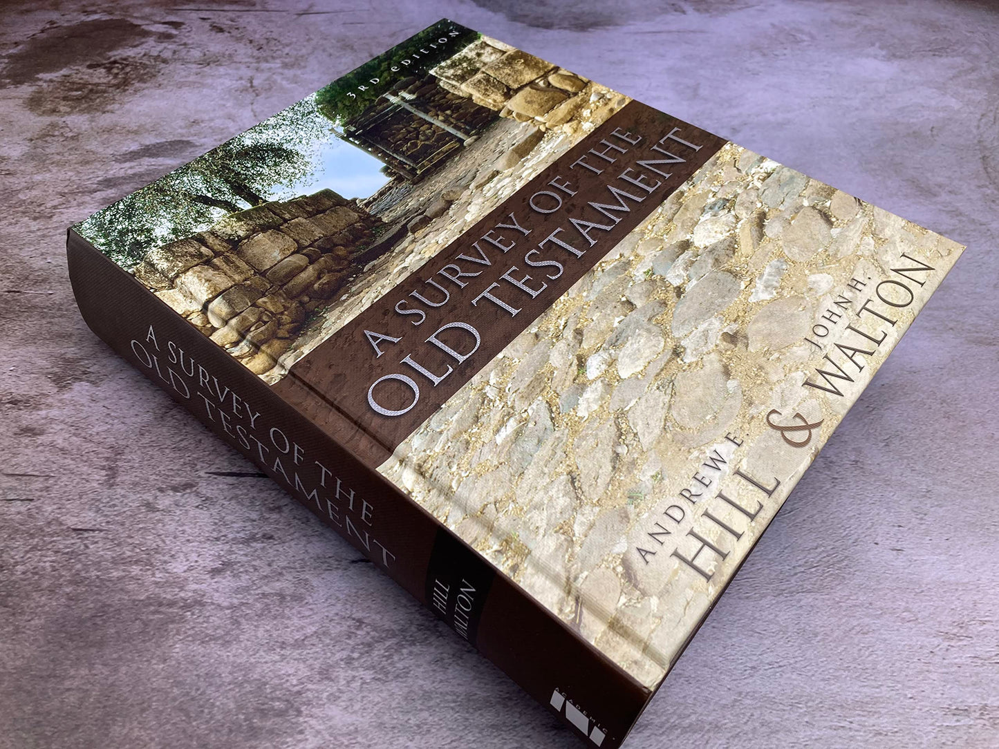 A Survey of the Old Testament by Hill, Andrew E.