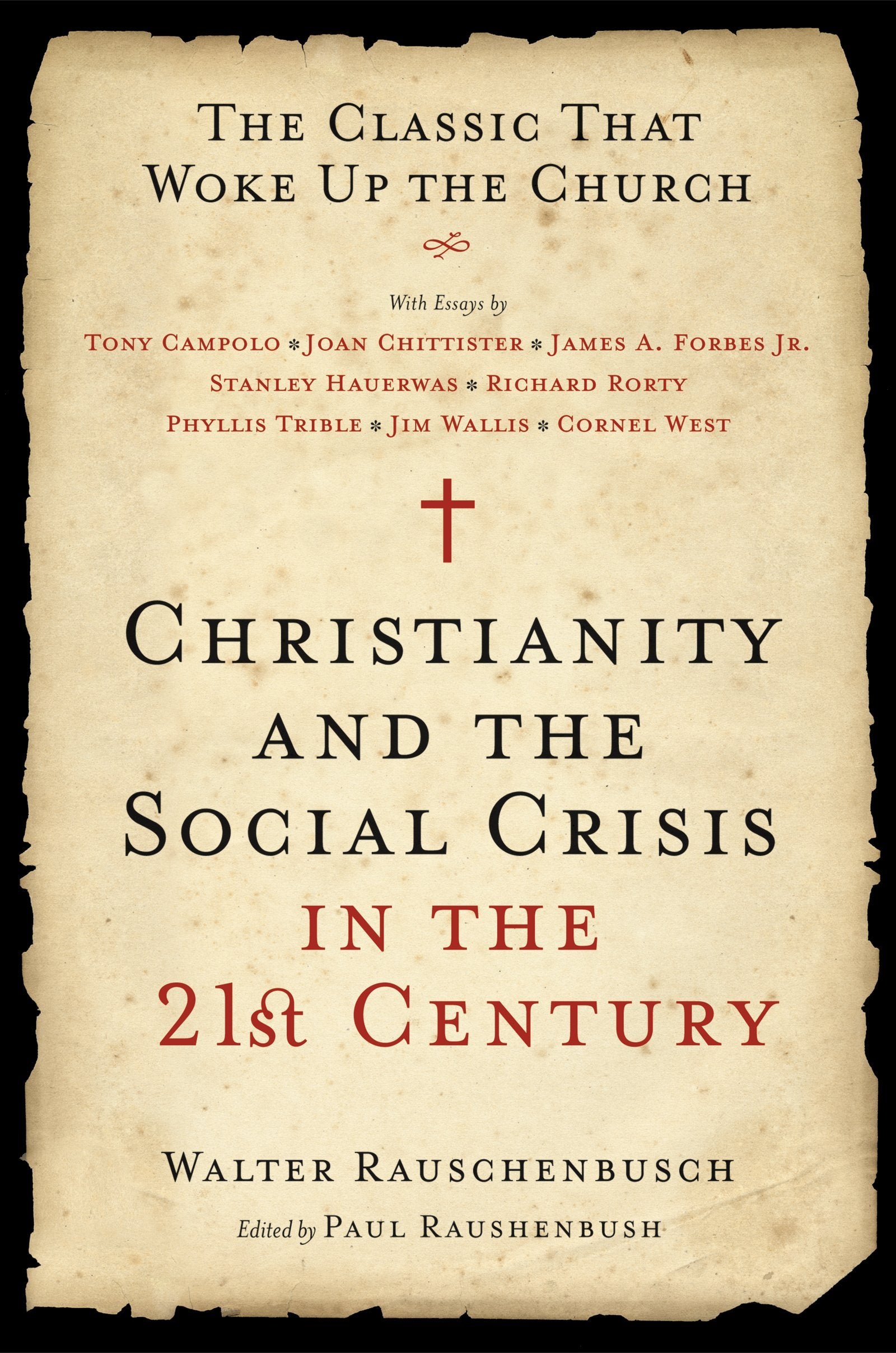 Christianity and the Social Crisis in the 21st Century: The Classic That Woke Up the Church