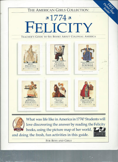 Felicity, 1774: Teacher's Guide To Six Books About Pioneer America (American Girl Collection)