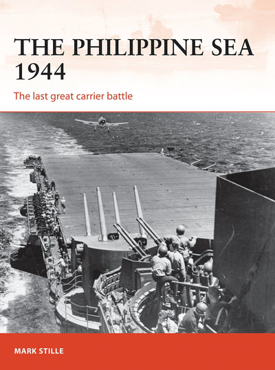 The Philippine Sea 1944: The last great carrier battle (Campaign, 313)
