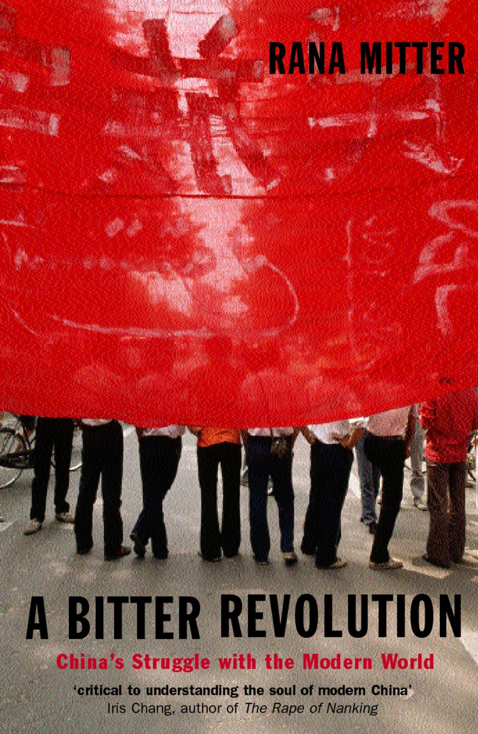 A Bitter Revolution: China's Struggle with the Modern World (Making of the Modern World)