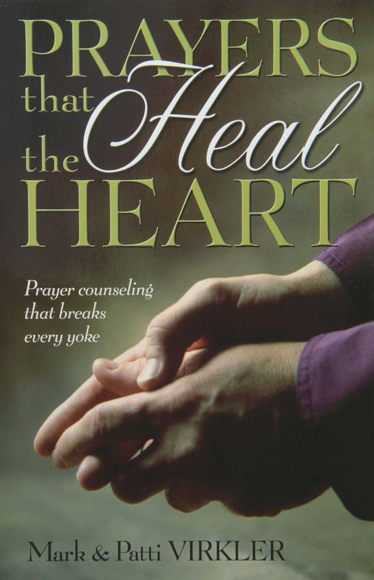 Prayers That Heal The Heart