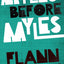 Myles Before Myles